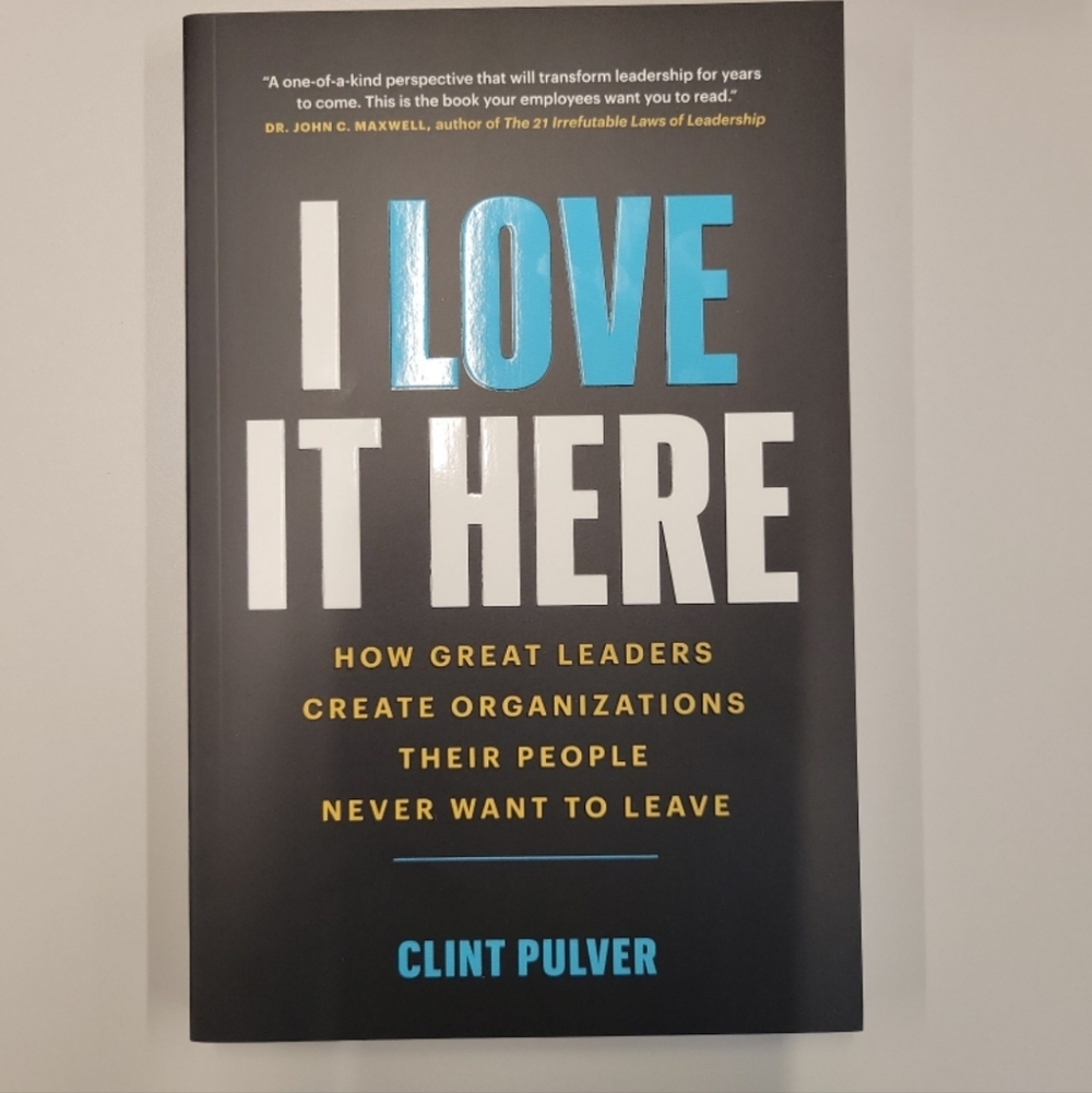 I Love It Here Book - Clint Pulver